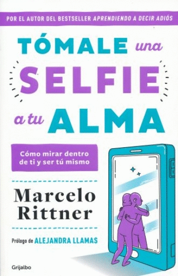 TOMALE UNA SELFIE AL TU ALMA