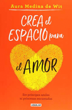 CREA EL ESPACIO PARA EL AMOR
