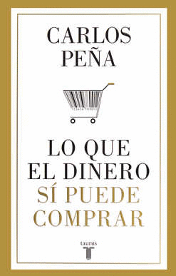 QUE EL DINERO SI PUEDE COMPRAR LO
