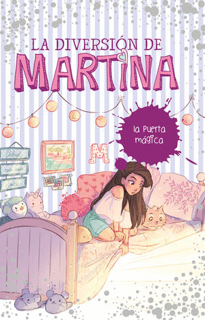LA DIVERSION DE MARTINA. LA PUERTA MAGICA