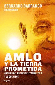 AMLO Y LA TIERRA PROMETIDA