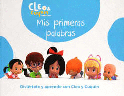 CLEO Y CUQUIN MIS PRIMERAS PALABRAS