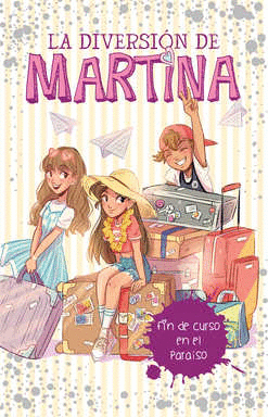 LA DIVERSION DE MARTINA FIN DE CURSO EN EL PARAISO