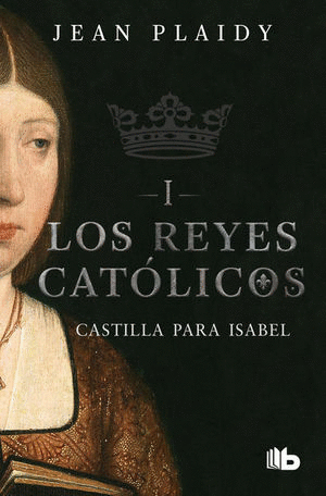 LOS REYES CATOLICOS I  CASTILLA PARA ISABEL