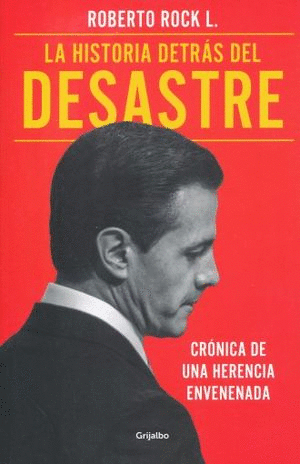 LA HISTORIA DETRAS DEL DESASTRE