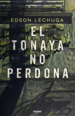 TONAYA NO PERDONA EL