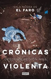 CRONICAS DESDE LA REGION MAS VIOLENTA