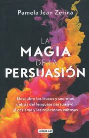 LA MAGIA DE LA PERSUACION