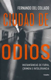 CIUDAD DE ODIOS