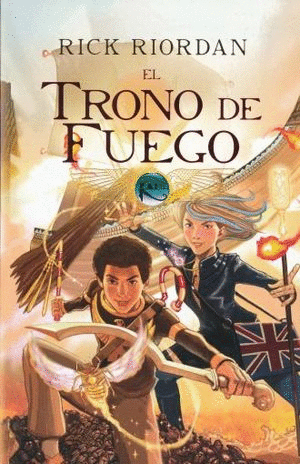 CRONICAS DE KANE 2 TRONO DE FUEGO EL