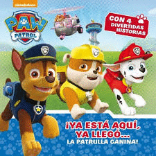 YA ESTA AQUI YA LLEGO LA PATRULLA DE CACHORROS PAW CONTROL