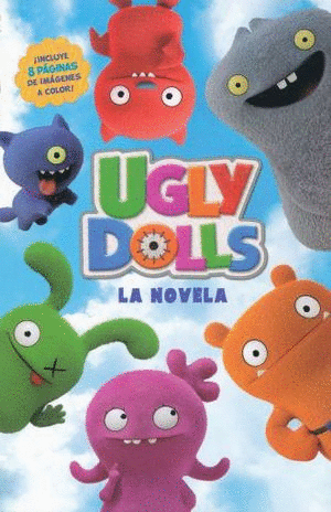 UGLYDOLLS LA NOVELA