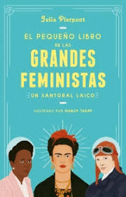 PEQUEO LIBRO DE LAS GRANDES FEMINISTAS EL