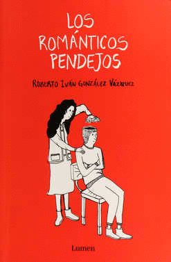 LOS ROMANTICOS PENDEJOS