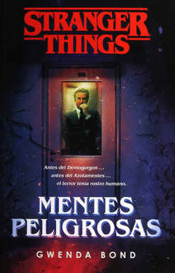 STRANGER THINGS MENTES PELIGROSAS