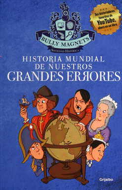 HISTORIA MUNDIAL DE NUESTROS GRANDES ERRORES