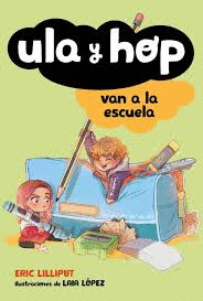 ULA Y HOP VAN A LA ESCUELA