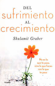 DEL SUFRIMIENTO AL CRECIMIENTO
