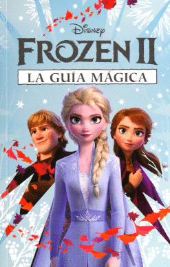 FROZEN 2 LA GUIA MAGICA