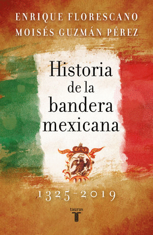 HISTORIA DE LA BANDERA MEXICANA 1325 2019