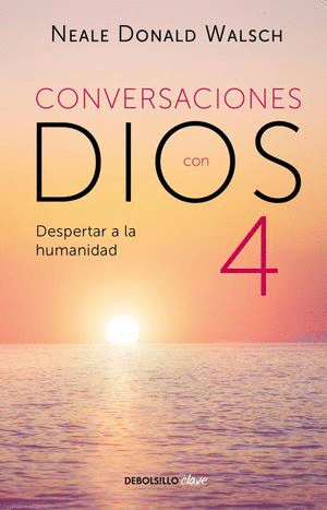 CONVERSACIONES CON DIOS 4