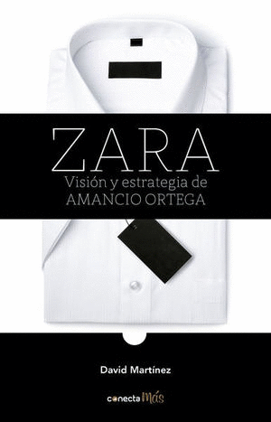 ZARA VISION Y ESTRATEGIA DE AMANCIO ORTEGA