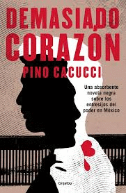 DEMASIADO CORAZON