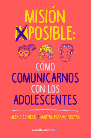 MISION IMPOSIBLE COMO COMUNICARNOS CON LOS ADOLESCENTES