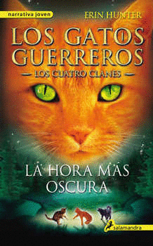 GATOS GUERREROS 6 LA HORA MAS OSCURA