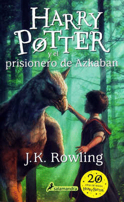 HARRY POTTER 3 Y EL PRISIONERO DE AZKABAN