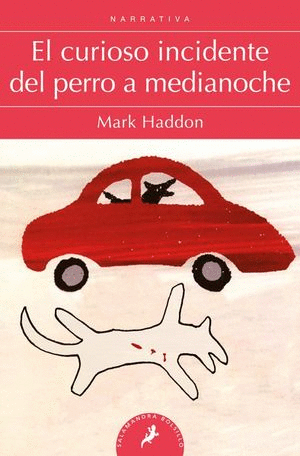 EL CURIOSO INCIDENTE DEL PERRO A MEDIANOCHE (BOLSILLO)