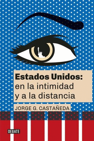 ESTADOS UNIDOS EN LA INTIMIDAD Y A LA DISTANCIA