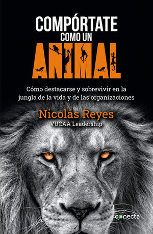 COMPORTATE COMO UN ANIMAL