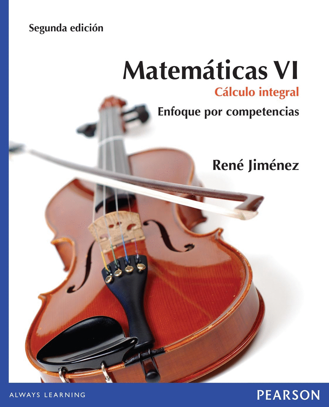 MATEMATICAS 6 CALCULO INTEGRAL BACHILLERATO COMPETENCIAS