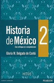 HISTORIA DE MEXICO 2 BACHILLERATO ENFOQUE POR COMPETENCIAS