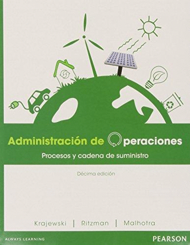 ADMINISTRACION DE OPERACIONES PROCESOS Y CADENAS SUMINISTRO