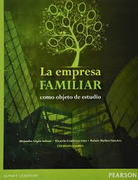 EMPRESA FAMILIAR COMO OBJETO DE ESTUDIO LA
