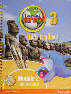 LEARNING JOURNEYS 3 MODULE 2 STUDENT BOOK LETS EXPLORE