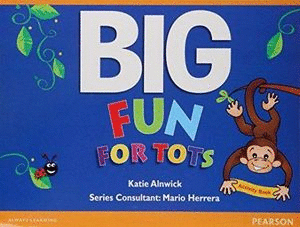 BIG FUN FOR TOTS STUDENT BOOK