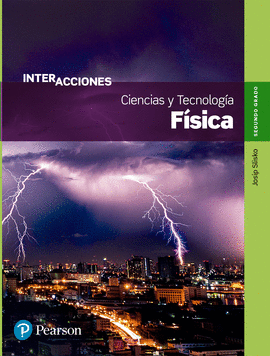 INTERACCIONES CIENCIA Y TECNOLOGIA 2 FISICA