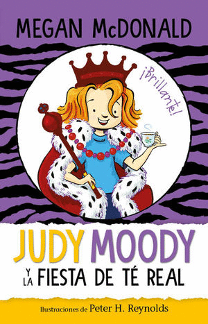 JUDY MOODY Y LA FIESTA DE TE REAL