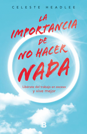 LA IMPORTANCIA DE NO HACER NADA