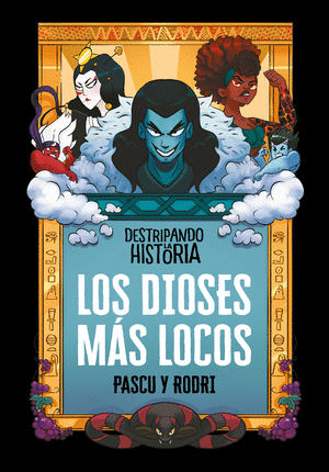 LOS DIOSES MAS LOCOS