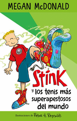 STINK Y LOS TENIS MAS SUPERAPESTOSOS DEL MUNDO