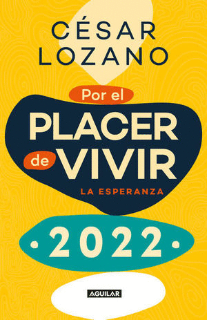 POR EL PLACER DE VIVIR 2022 (PASTA DURA)