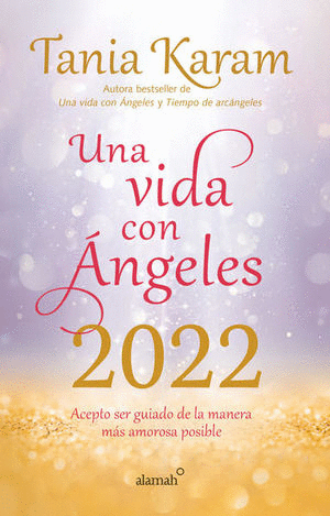 UNA VIDA CON ANGELES 2022 (PASTA DURA)
