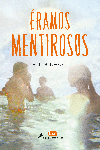 ERAMOS MENTIROSOS