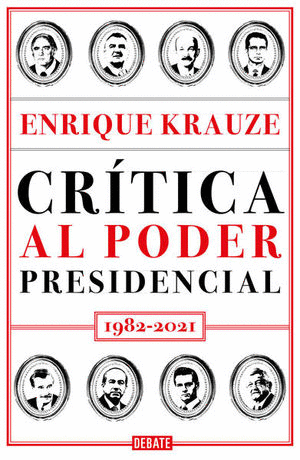 CRITICA AL PODER PRESIDENCIAL 1982  2021