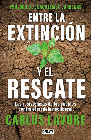 ENTRE LA EXTINCION Y EL RESCATE