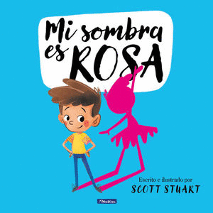 MI SOMBRA ES ROSA (PASTA DURA)